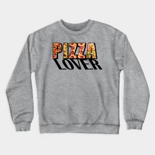 Pizza lover Crewneck Sweatshirt